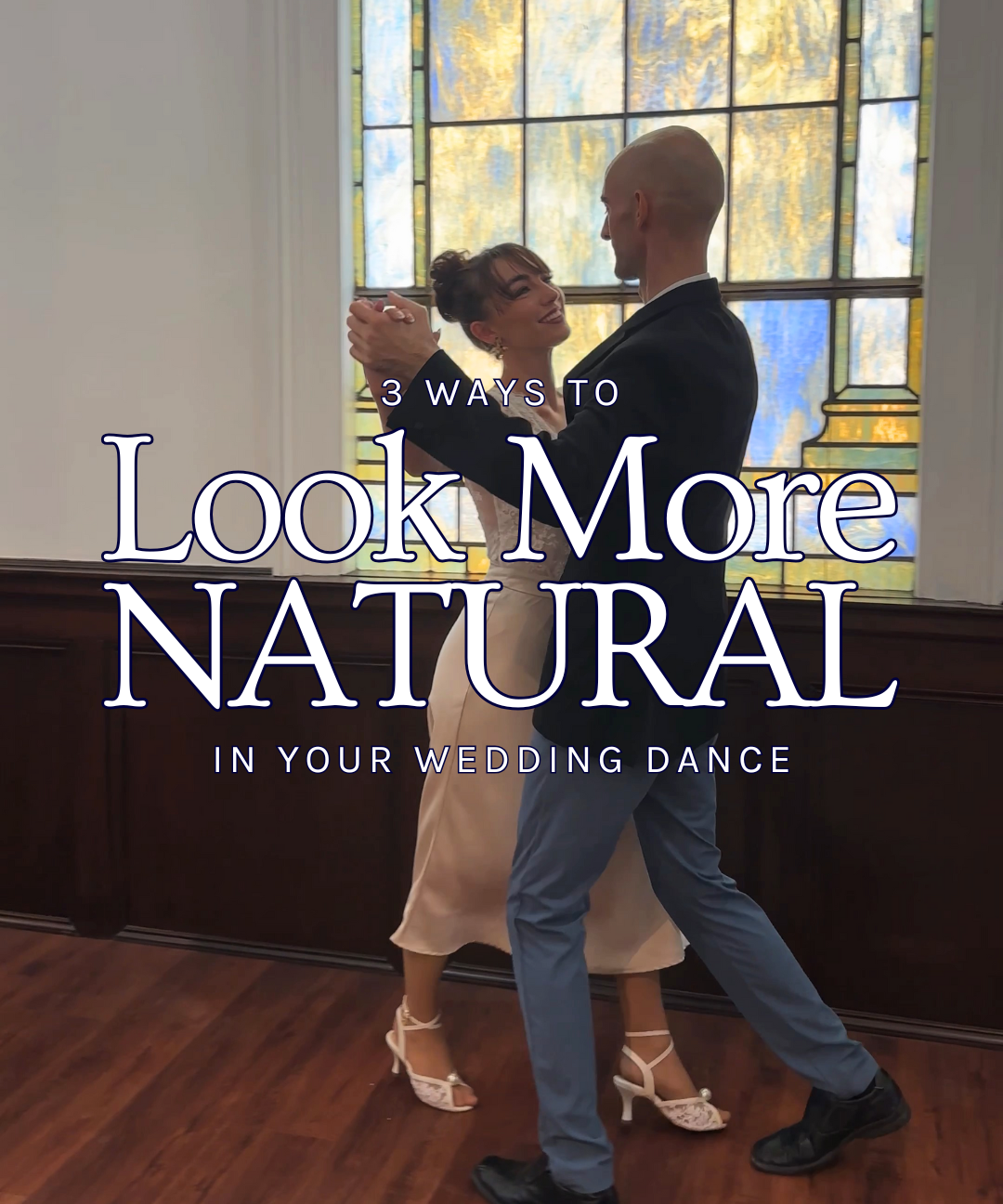 3 Ways to Look More NATURAL in Your Wedding Dance